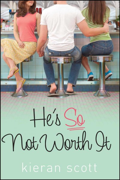He's so not worth it [Paperback] / Kieran Scott.