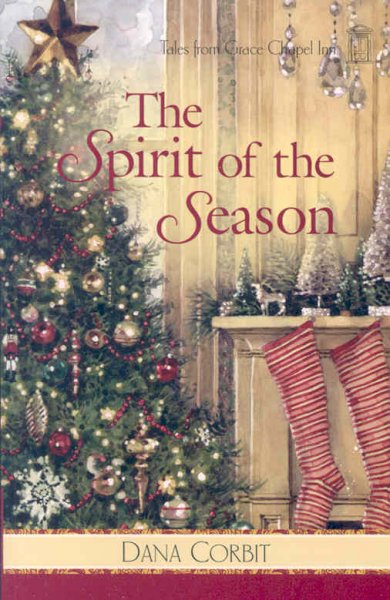 The spirit of the season [Paperback] / Dana Corbit.