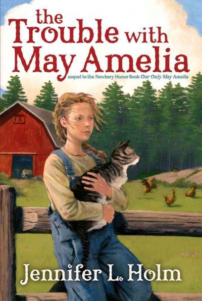 The trouble with May Amelia [Paperback] / Jennifer L. Holm ; illustrated by Adam Gustavson.