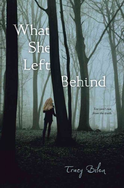 What she left behind [Paperback] / Tracy Bilen.