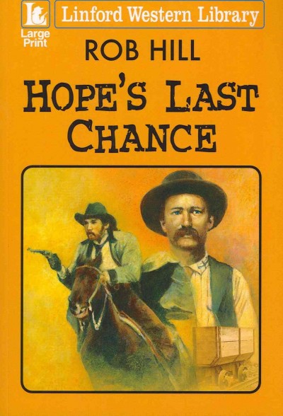 Hope's last chance [Paperback] / Rob Hill.