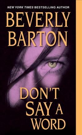 Don't say a word / Beverly Barton.