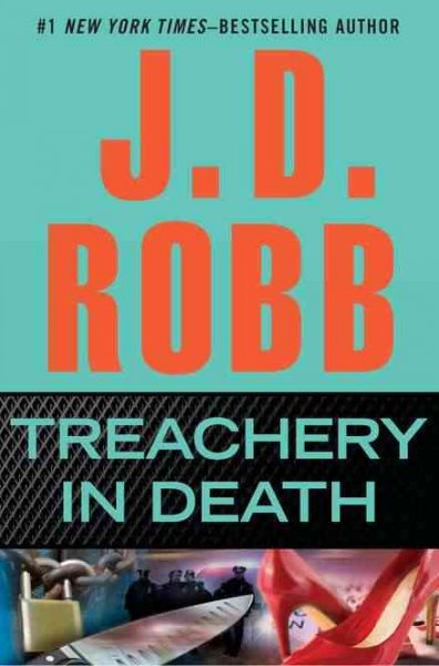 Treachery in death / J.D. Robb.