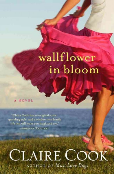 Wallflower in bloom / Claire Cook.