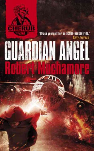 Guardian angel / Robert Muchamore. 