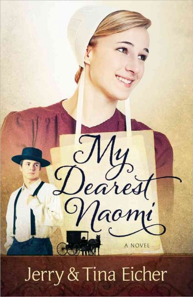 My dearest Naomi : Softcover{SC} a novel /