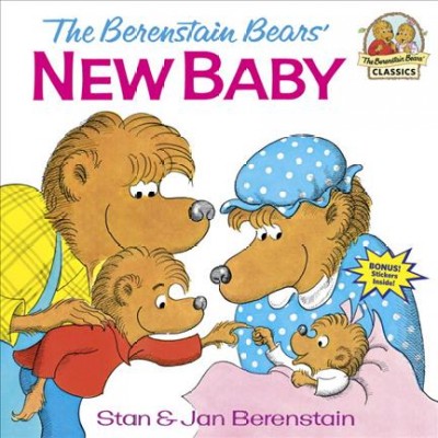 The Berenstain bears' new baby / Stan & Jan Berenstain.