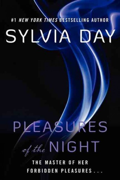 Pleasures of the night / Sylvia Day.