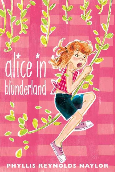 Alice in Blunderland / Phyllis Reynolds Naylor.