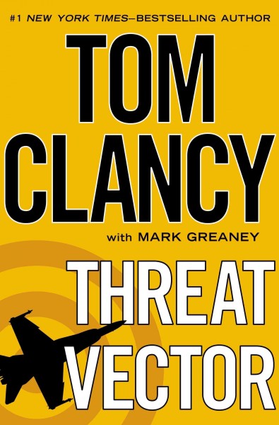 Threat vector / Tom Clancy ; with Mark Greaney.