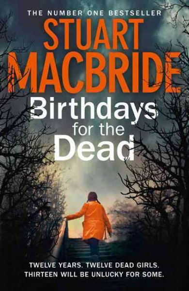 Birthdays for the dead / Stuart MacBride.