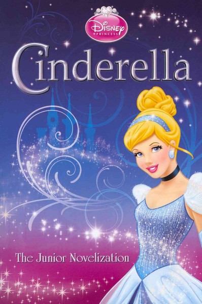 Cinderella : the junior novelization / adapted by Melissa Lagonegro.