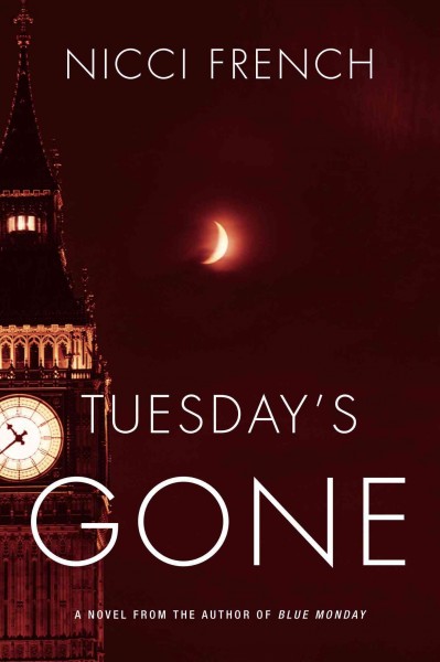 Tuesday's gone / Nicci French.