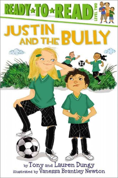 Justin and the bully / by Tony and Lauren Dungy with Nathan Whitaker ; illustrated by Vanessa Brantley Newton.