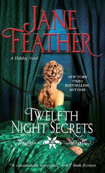 Twelfth Night secrets : a holiday novel / Jane Feather.