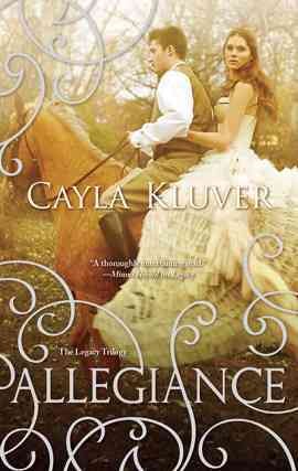 Allegiance [electronic resource] / Cayla Kluver.
