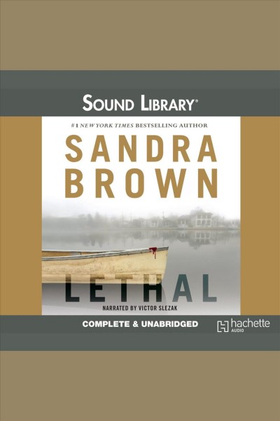 Lethal [electronic resource] / Sandra Brown.