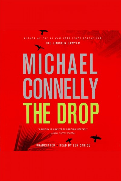 The drop [electronic resource] / Michael Connelly.