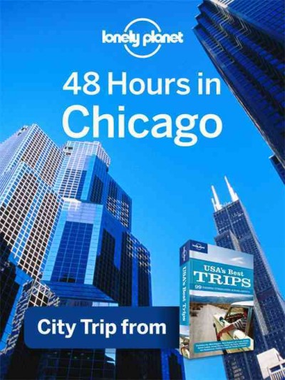 48 hours in Chicago [electronic resource] / [Karla Zimmerman].
