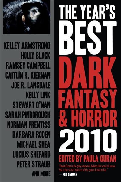 The year's best dark fantasy & horror. 2010 [electronic resource] / edited by Paula Guran.