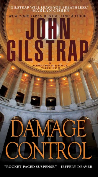 Damage control [electronic resource] : a Jonathan Grave thriller / John Gilstrap.
