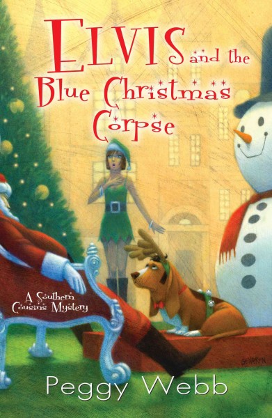 Elvis and the blue Christmas corpse [electronic resource] / Peggy Webb.