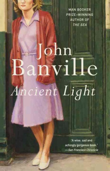 Ancient light [electronic resource] / John Banville.