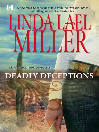 Deadly deceptions [electronic resource] / Linda Lael Miller.