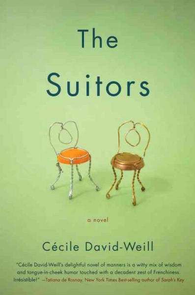 The suitors [electronic resource] / by Cecile David-Weill ; translated from the French by Linda Coverdale.