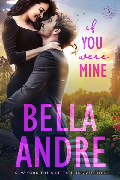 If you were mine [electronic resource] / Bella Andre.