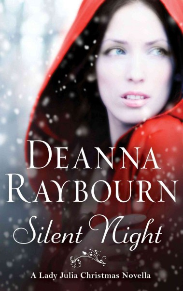 Silent night [electronic resource] : a Lady Julia Christmas novella / Deanna Raybourn.