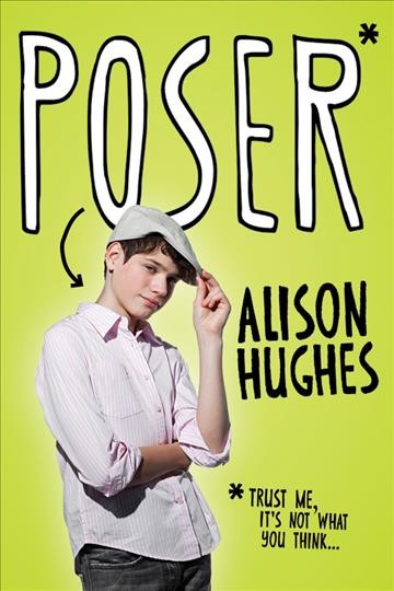 Poser / Alison Hughes. 