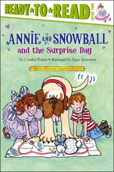 Annie and Snowball and the surprise day : the eleventh book of their adventures / Cynthia Rylant ; illustrated by Sui̇e Stevenson.