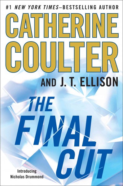 The final cut / Catherine Coulter ; with J. T. Ellison.