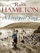 A Liverpool song / Ruth Hamilton.