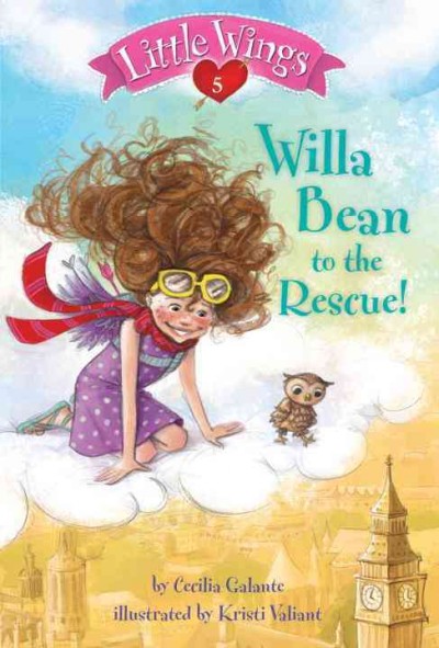 Willa Bean to the rescue / by Cecilia Galante ; illustrated by Kristi Valiant.