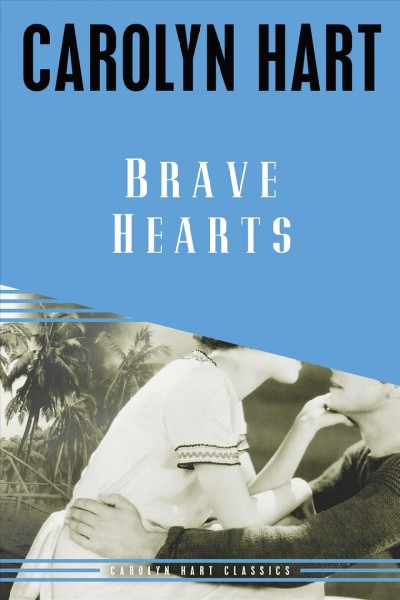 Brave hearts / Carolyn Hart.