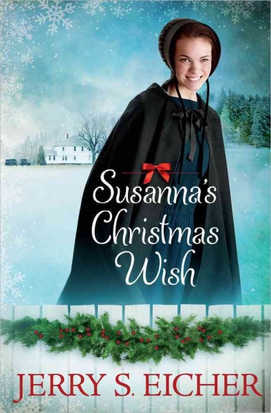 Susanna's Christmas wish / Jerry S. Eicher.