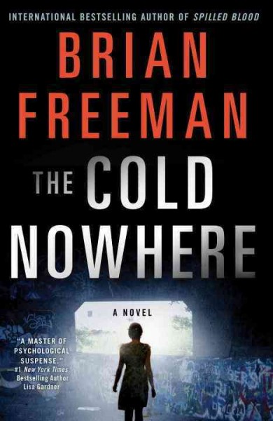 The cold nowhere / Brian Freeman.