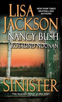 Sinister / Lisa Jackson, Nancy Bush, Rosalind Noonan.