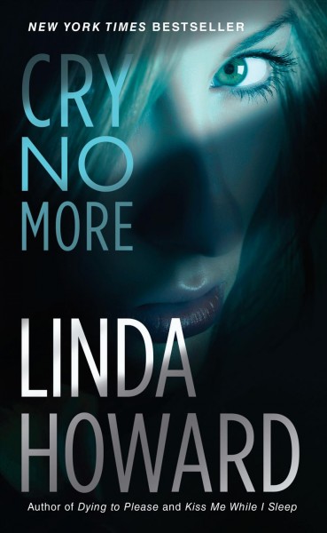 Cry no more [electronic resource] / Linda Howard.