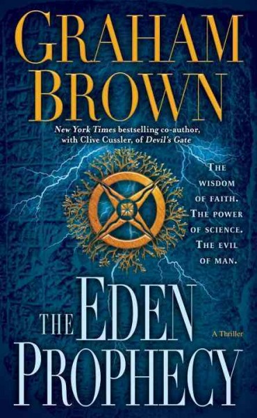 The Eden prophecy [electronic resource] / Graham Brown.
