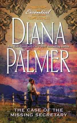 The case of the missing secretary [electronic resource] / Diana Palmer.