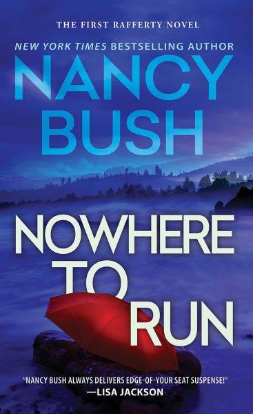 Nowhere to run [electronic resource] / Nancy Bush.