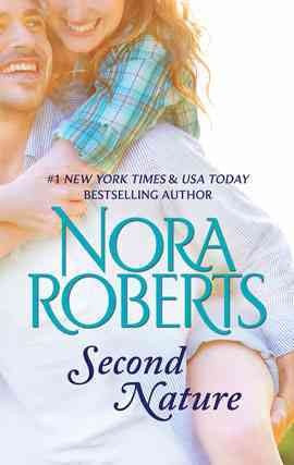 Second nature [electronic resource] / Nora Roberts.