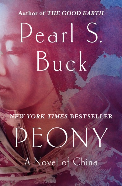 Peony [electronic resource] / Pearl S. Buck.