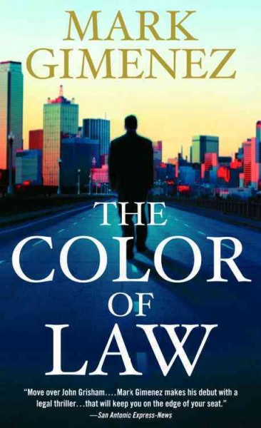 The color of law [electronic resource] / Mark Gimenez.