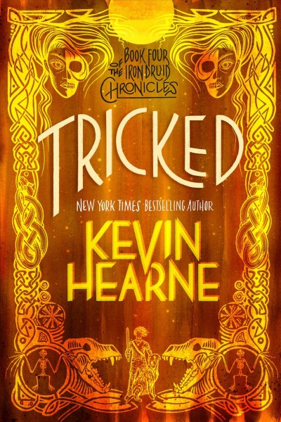 Tricked [electronic resource] / Kevin Hearne.