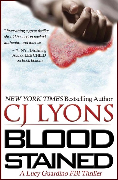 Blood stained [electronic resource] / CJ Lyons.