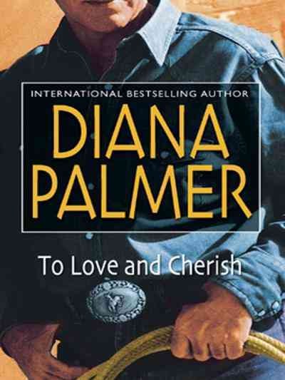 To love and cherish [electronic resource] / Diana Palmer.